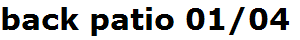 back patio 01/04