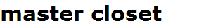 master closet